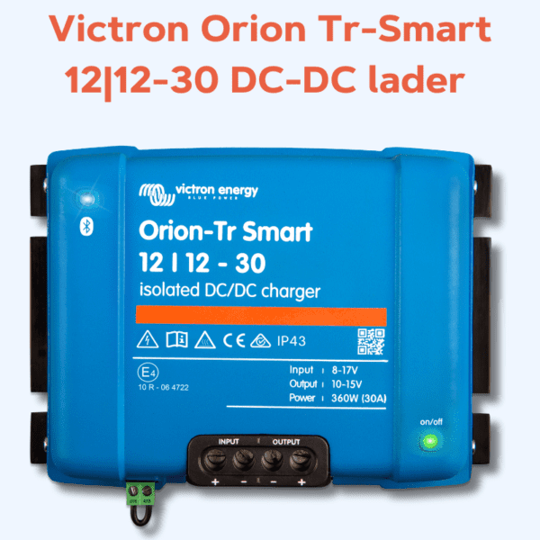 Victron Orion-Tr Smart 12/12-30 DC-DC lader isolated-camper-elektra.com